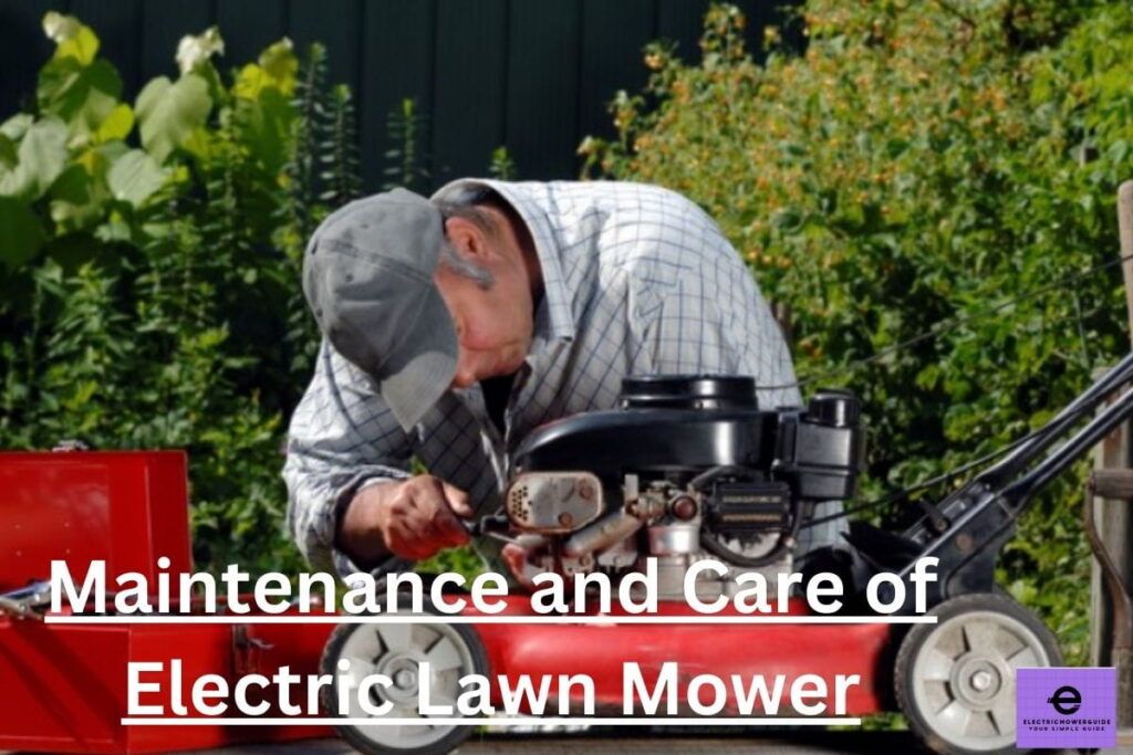 Maintenance and Care of Electric Lawn Mower.