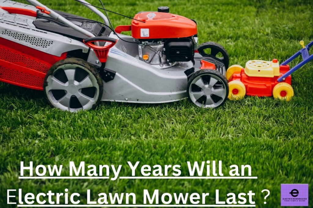 How many years will an electric lawn mower last