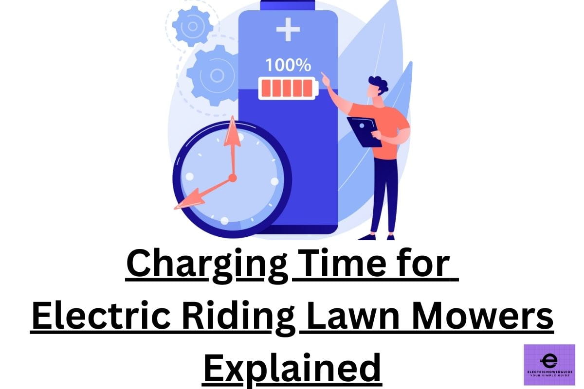 Charging Time for Electric Riding Lawn Mowers