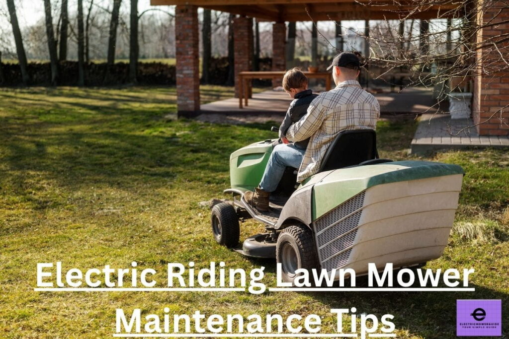 Electric Riding Lawn Mower Maintenance Tips