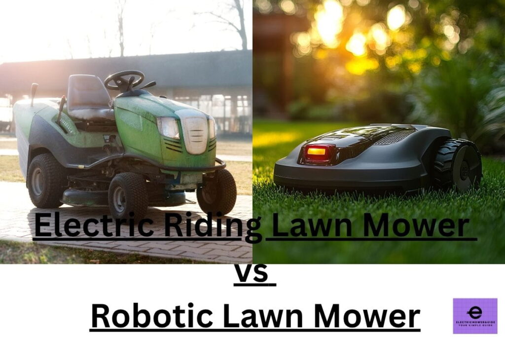 Electric Riding Lawn Mower vs Robotic Lawn Mower