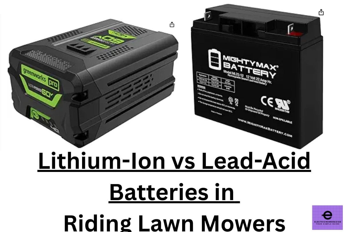 Lithium-Ion vs Lead-Acid Batteries in Riding Lawn Mowers