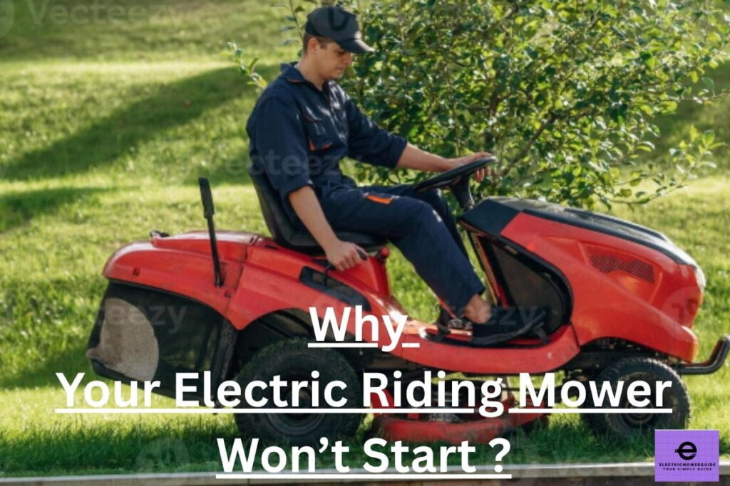 Why Your Electric Riding Mower Won’t Start