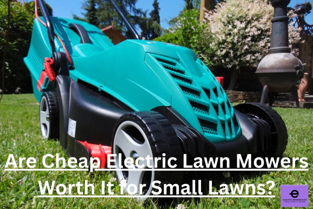 cheap electric lawn mowers for small lawns