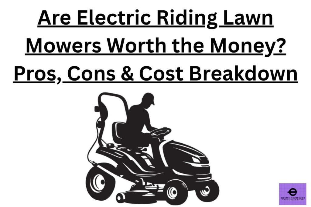 electric riding lawn mowers worth the money
