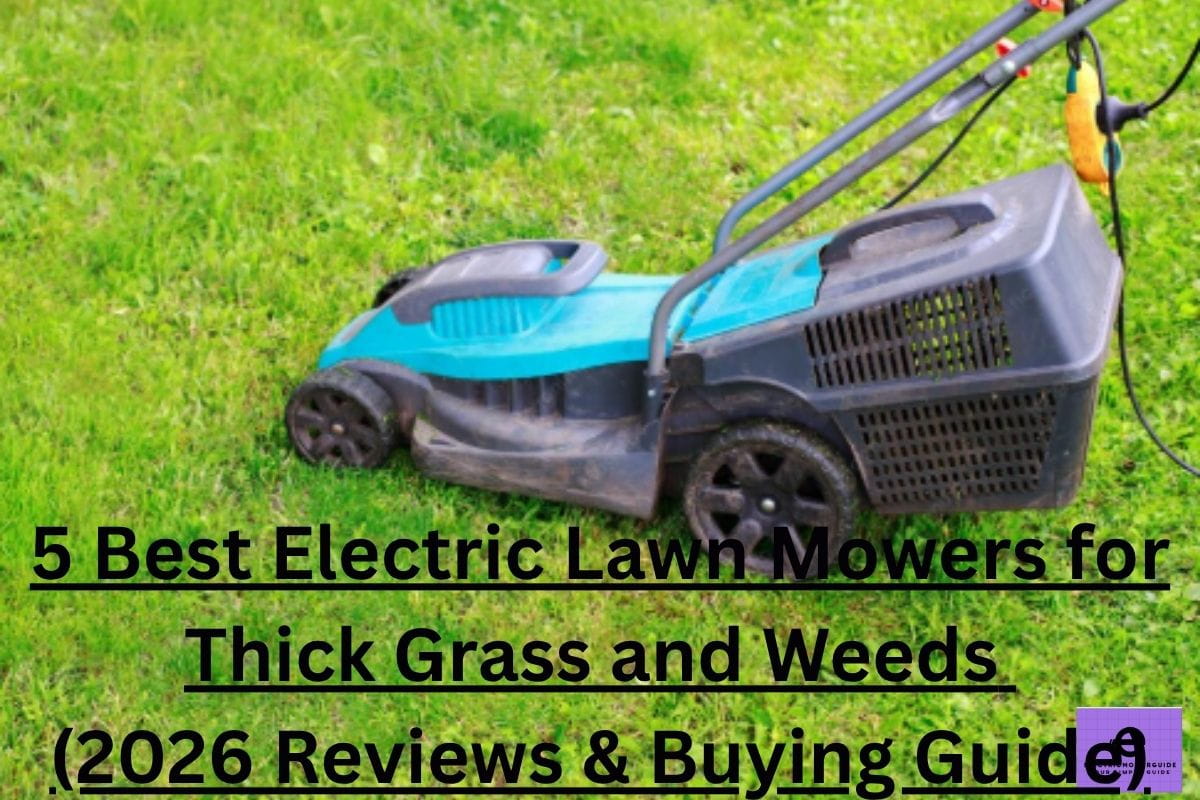 best electric lawn mower for thick grass and weeds
