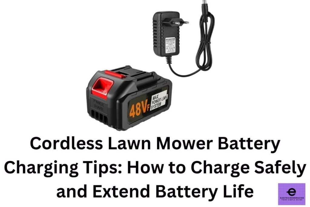cordless lawn mower battery charging tips