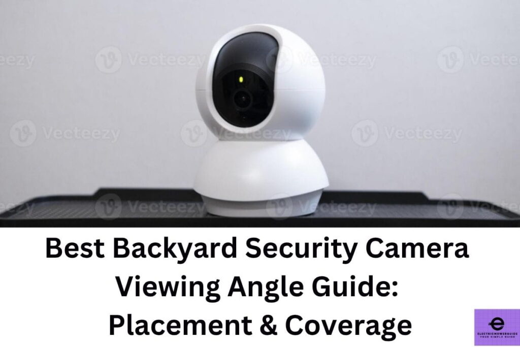 backyard security camera viewing angle