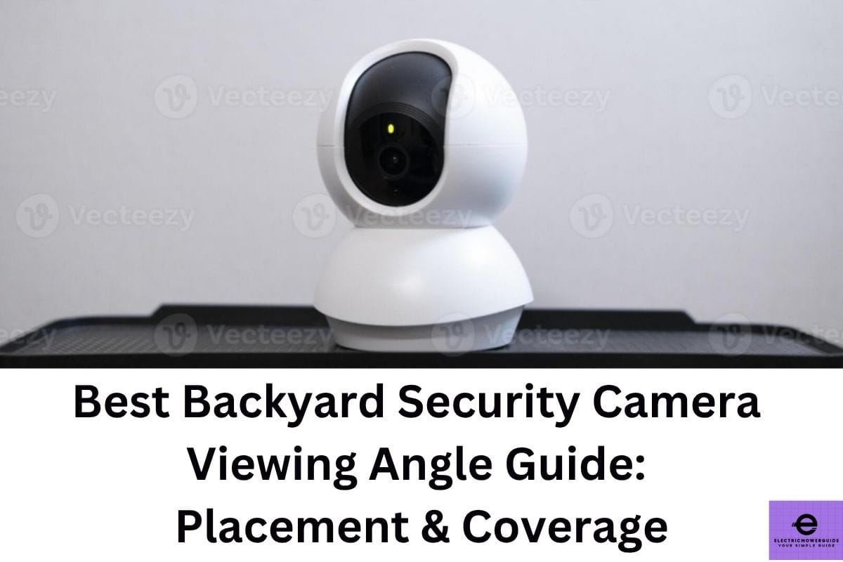 backyard security camera viewing angle